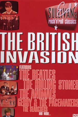 Ed Sullivan's Rock 'n' Roll Classics: The British Invasion