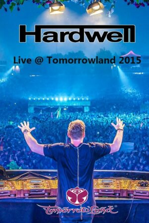 Hardwell - Live at Tomorrowland 2015