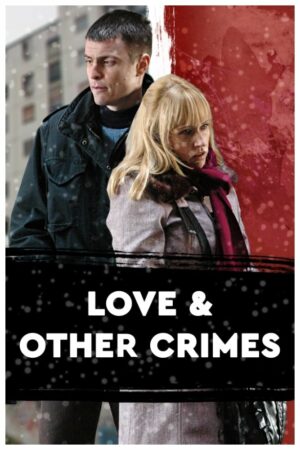 Aşk ve Diğer Suçlar