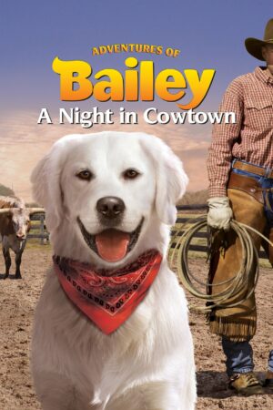 Bailey'in Maceraları: Çiftlikte Bir Gece