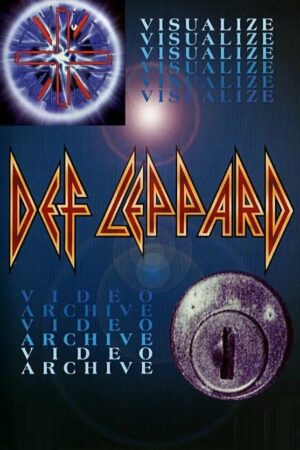 Def Leppard: Visualize - Video Archive
