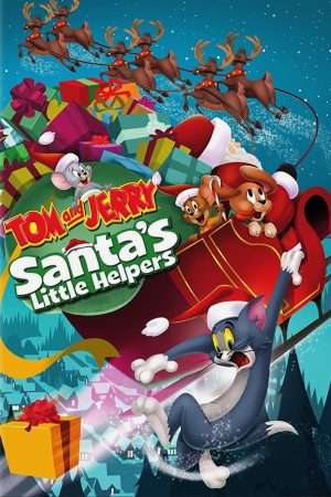 Tom ve Jerry Noel Baba'nın Küçük Yardımcıları./ Tom and Jerry Santa's Little Helpers