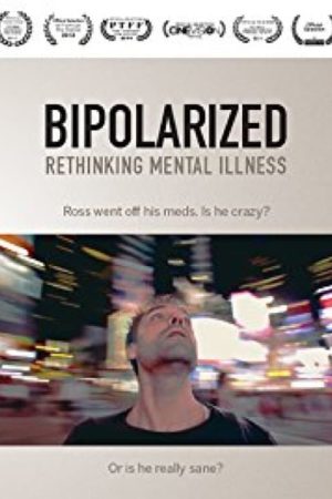 Bipolarized: Rethinking Mental Illness